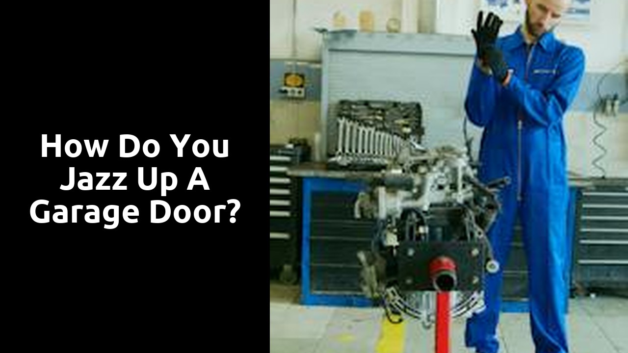How do you jazz up a garage door?