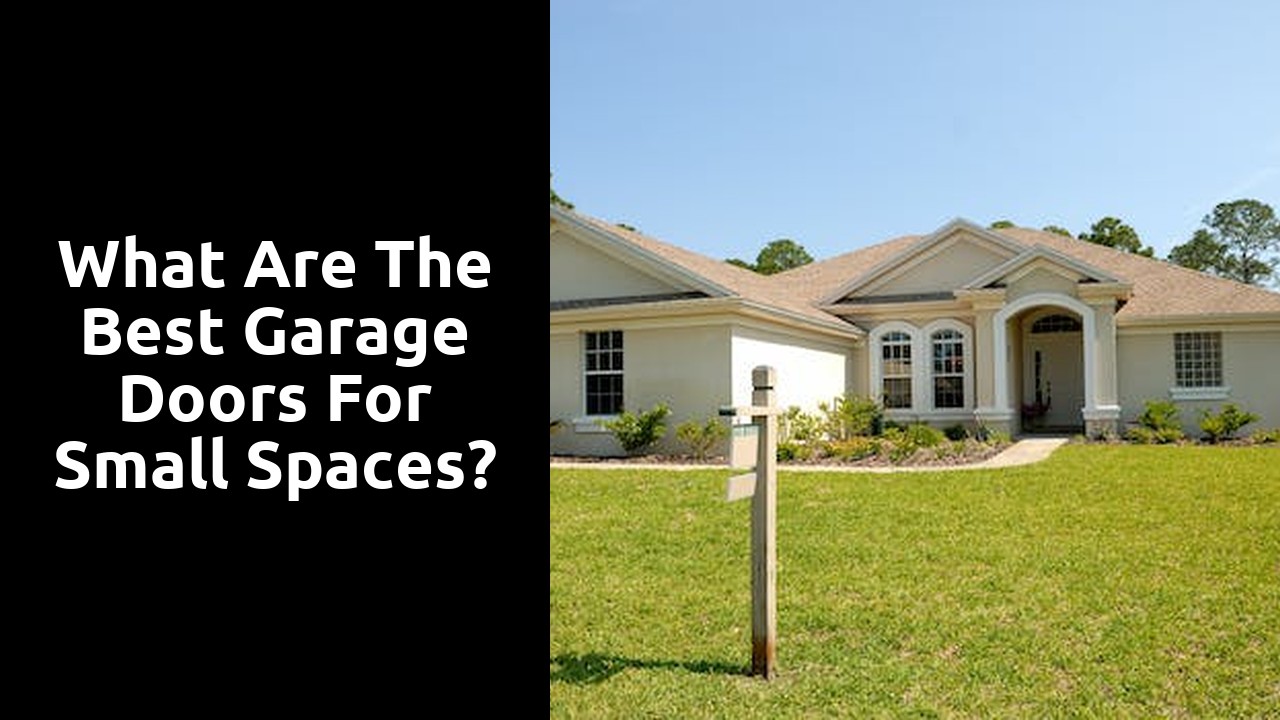 What are the best garage doors for small spaces?